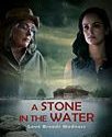 Nonton A Stone in the Water 2019 Subtitle Indonesia