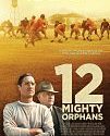 Nonton 12 Mighty Orphans 2021 Subtitle Indonesia