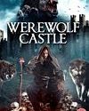 Nonton Werewolf Castle 2021 Subtitle Indonesia
