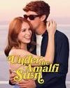 Nonton Under the Amalfi Sun 2022 Subtitle Indonesia